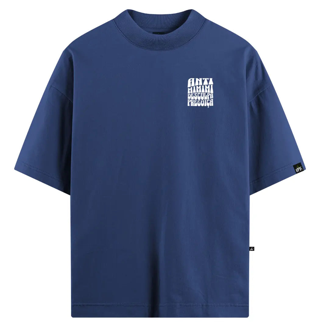 Camiseta Oversized Anti Mimimi Azul