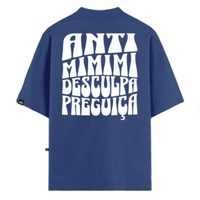 Camiseta Oversized Anti Mimimi Azul